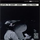 Barry Harris - Listen To Barry Harris Solo Piano