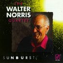 The Walter Norris Quartet - Sunburst