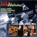 Bill Watrous - Bill Watrous Quartet Live At the Blue Note