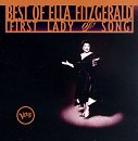 Ella Fitzgerald - First Lady Of Song