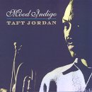 Taft Jordan - Mood Indigo