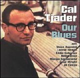 Cal Tjader - Our Blues