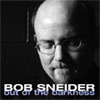 Bob Sneider - Out Of the Darkness