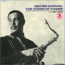 Dexter Gordon - The Tower Of Power