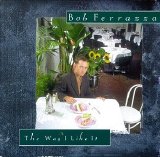 Bob Ferrazza - The Way I Like It