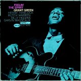 Grant Green - Feelin' the Spirit