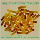 Phil Woods and Lew Tabackin - Phil Woods/Lew Tabackin