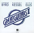 Charlie Byrd, Barney Kessel, Herb Ellis - Great Guitars II