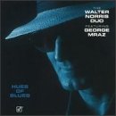 The Walter Norris Duo - Hues Of Blues