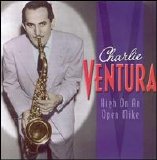 Charlie Ventura - High On an Open Mike