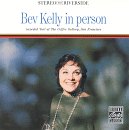 Bev Kelly - Bev Kelly In Person