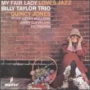 Billy Taylor Trio - My Fair Lady Loves Jazz