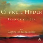 Charlie Haden - Land Of the Sun