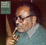 Harry "Sweets" Edison - For My Pals