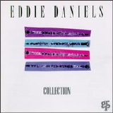 Eddie Daniels - Collection