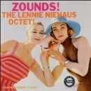 The Lennie Niehaus Octet - Zounds!