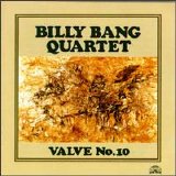 Billy Bang Quartet - Valve No. 10
