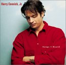 Harry Connick, Jr. - Songs I Heard