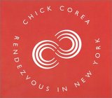 Chick Corea - Rendezvous In New York