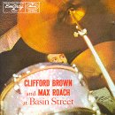 Clifford Brown and Max Roach - Live at Basin Street