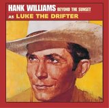 Hank Williams, Luke the Drifter - Beyond the Sunset