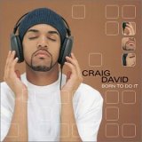 Craig David - Born To Do It