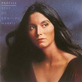 Emmylou Harris - Profile: Best Of Emmylou Harris