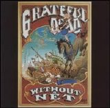Grateful Dead - Without A Net