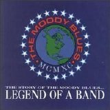 Moody Blues - The Story Of The Moody Blues... Legend Of A Band