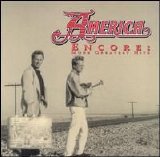 America - Encore- More Greatest Hits