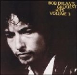 Bob Dylan - Bob Dylan's Greatest Hits, Vol. 3