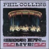 Phil Collins - Serious Hits...Live!