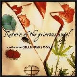 Various artists - Return of the Grievous Angel- A Tribute to Gram Parsons
