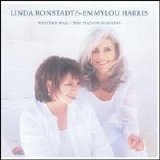 Linda Ronstadt & Emmylou Harris - Western Wall- The Tucson Sessions