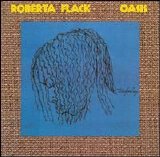 Roberta Flack - Oasis