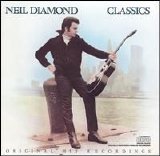 Neil Diamond - Classics- The Early Years