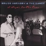 Bruce Hornsby & the Range - A Night on the Town