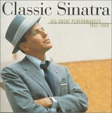 Frank Sinatra - Classic Sinatra (His Great Performances 1953-1960)