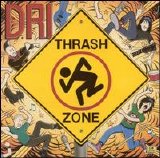 D.R.I. - Thrash Zone