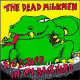 Dead Milkmen - Big Lizard In My Backyard