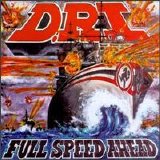 D.R.I. - Full Speed Ahead