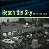 Reach The Sky - So Far From Home