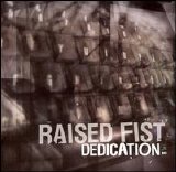 Raised Fist - Dedication
