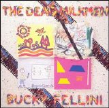Dead Milkmen - Bucky Fellini