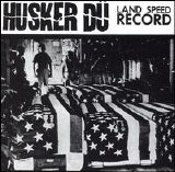 Hüsker Dü - Land Speed Record