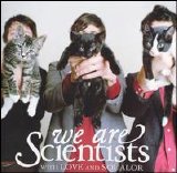 We Are Scientists - With Love And Squalor