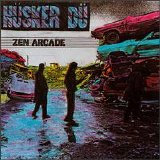 Hüsker Dü - Zen Arcade