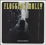 Flogging Molly - Drunken Lullabies