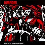 KMFDM - What Do You Know Deutschland?