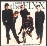 The Fixx - One Thing Leads To Another: Greatest Hits